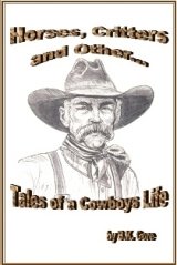 Collection of Short Stories of a Cowboy's Life